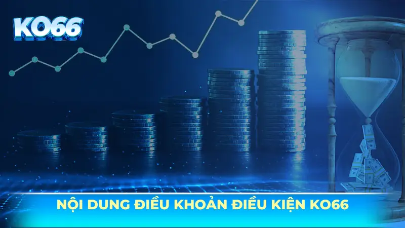 Nội dung chính của điều khoản điều kiện tại KO66