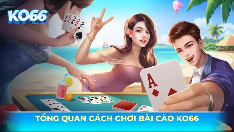 Cách chơi bài cào tại KO66