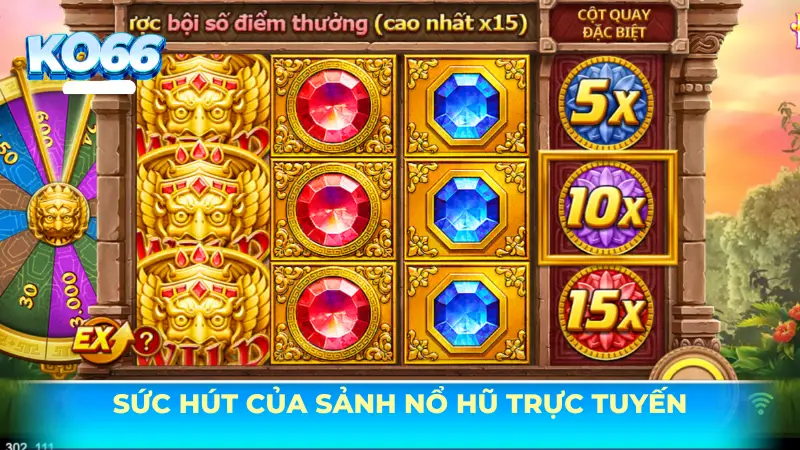 Sức hút của sảnh nổ hũ trực tuyến KO66
